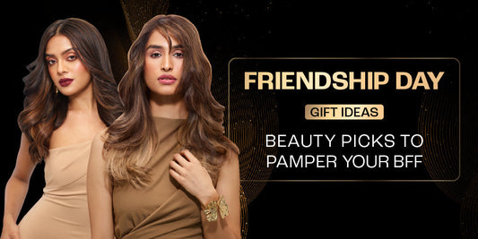Friendship Day Gift Ideas: Beauty Picks to Pamper Your BFF