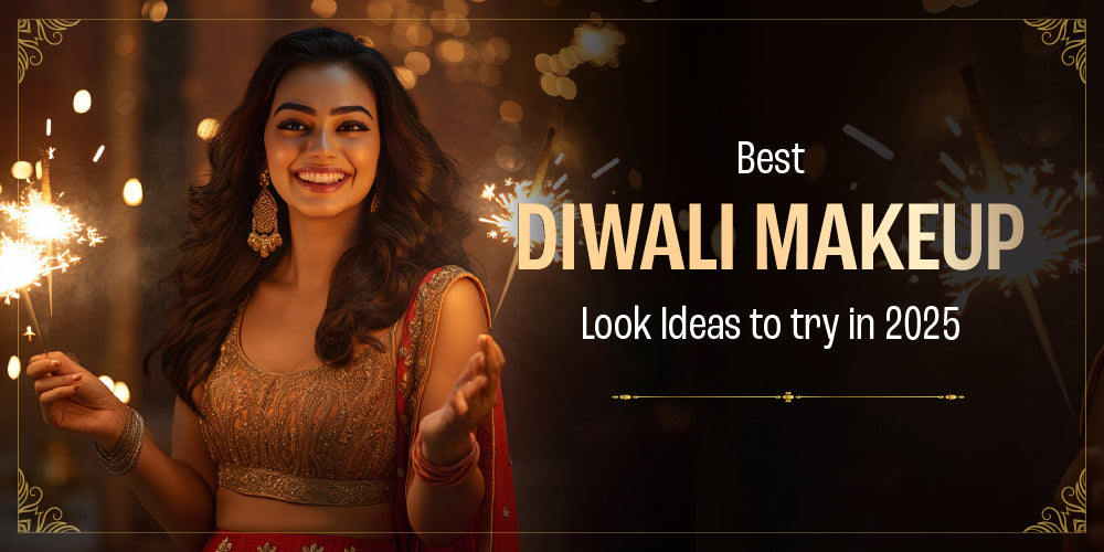 Best Diwali Makeup Look Ideas to Try in 2025